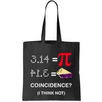 Pi Funny Gift 3 14 = Pie Coincidence ? I Think Not Happy Pi Day Gift Bag