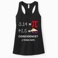 Pi Funny Gift 3 14 = Pie Coincidence ? I Think Not Happy Pi Day Gift Womens Tank Top