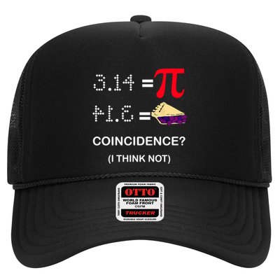 Pi Funny Gift 3 14 = Pie Coincidence ? I Think Not Happy Pi Day Gift Trucker Hat