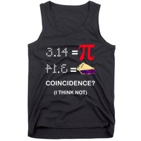 Pi Funny Gift 3 14 = Pie Coincidence ? I Think Not Happy Pi Day Gift Tank Top