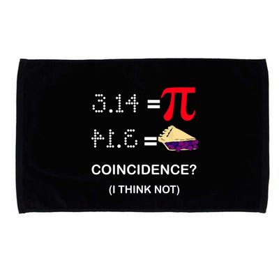 Pi Funny Gift 3 14 = Pie Coincidence ? I Think Not Happy Pi Day Gift Microfiber Hand Towel