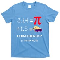 Pi Funny Gift 3 14 = Pie Coincidence ? I Think Not Happy Pi Day Gift T-Shirt