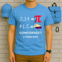 Pi Funny Gift 3 14 = Pie Coincidence ? I Think Not Happy Pi Day Gift T-Shirt