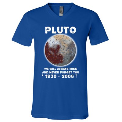 Pluto Funny Gift We Will Always Miss And Never Forget You Funny Gift Planet Gift V-Neck T-Shirt