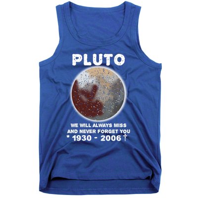 Pluto Funny Gift We Will Always Miss And Never Forget You Funny Gift Planet Gift Tank Top