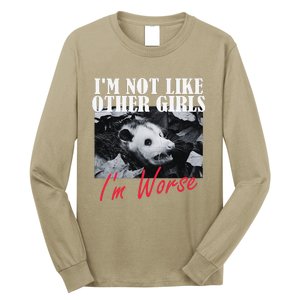 Possum Funny Graphicn Im Not Like Other Im Worse Long Sleeve Shirt