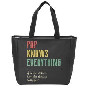 Pop For Grandpa Pop Knows Everything Zip Tote Bag