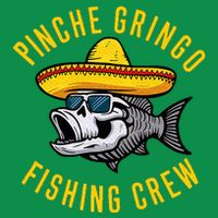 Pinche Funny Gringo Fishing Crew Mexico Fish Fisherman Tall T-Shirt