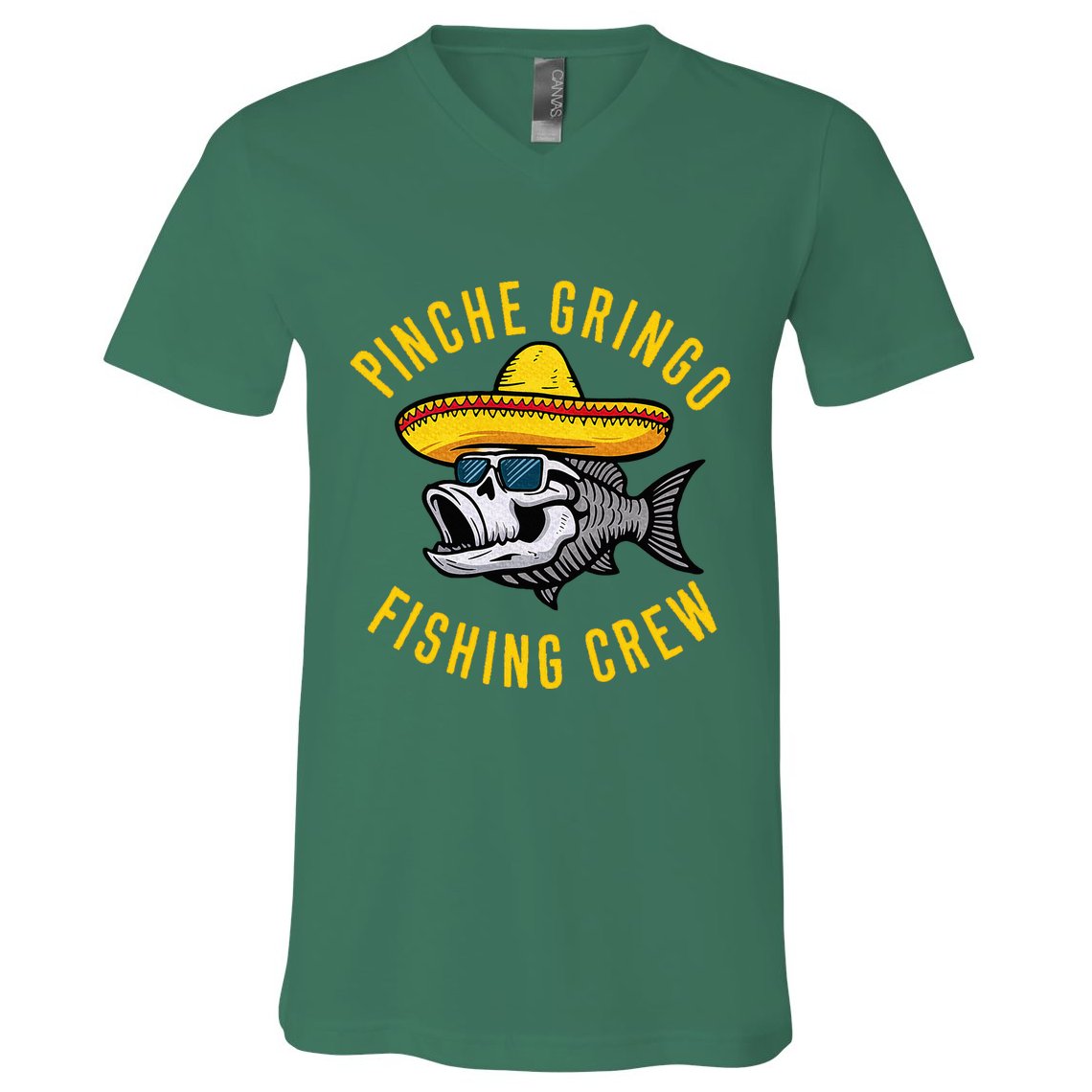 Pinche Funny Gringo Fishing Crew Mexico Fish Fisherman V-Neck T-Shirt