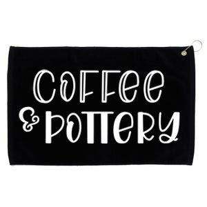 Pottery Funny Gift For Grandma Coffee And Pottery Funny Gift Grommeted Golf Towel