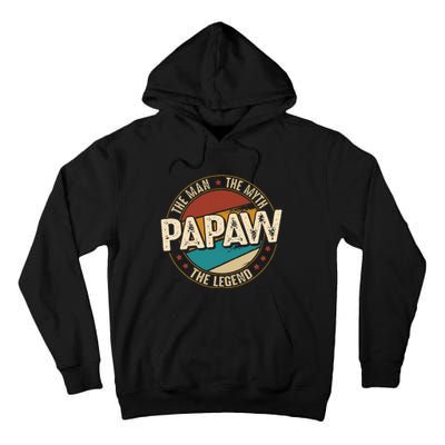 Papaw From Grandchildren Papaw The Myth The Legend Tall Hoodie