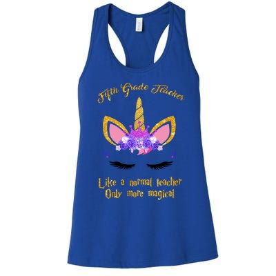 Proud Fifth Grade Teacher Magical Unicorn 5Th Grade Gift Women's Racerback Tank