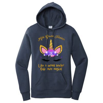 Proud Fifth Grade Teacher Magical Unicorn 5Th Grade Gift Women's Pullover Hoodie