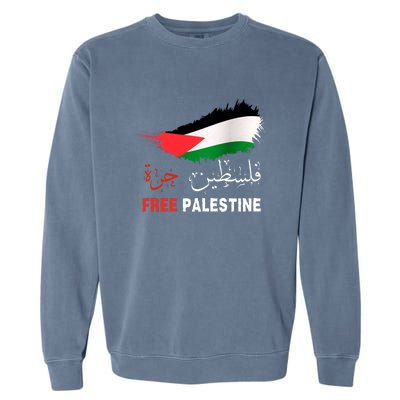 Palestine Free Gaza In Arabic Free Gaza Palestine Flag Support Palestine People Garment-Dyed Sweatshirt