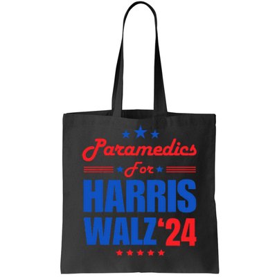 Paramedics For Harris Walz 2024 Presidential Election Kamala Tote Bag