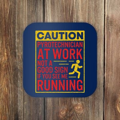 Pyrotechnician Funny Humorous Pyro Technician Coaster