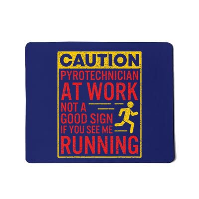 Pyrotechnician Funny Humorous Pyro Technician Mousepad