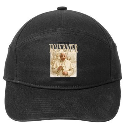 Pray For Holywater Educating Is An Act Of Love Rest In Peace Pope Francis 7-Panel Snapback Hat