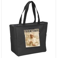 Pray For Holywater Educating Is An Act Of Love Rest In Peace Pope Francis Zip Tote Bag