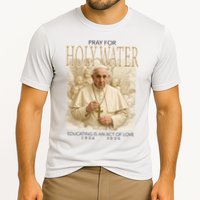 Pray For Holywater Educating Is An Act Of Love Rest In Peace Pope Francis Cooling Performance Crew T-Shirt