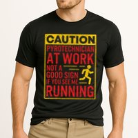 Pyrotechnician Funny Humorous Pyro Technician Performance Shirt