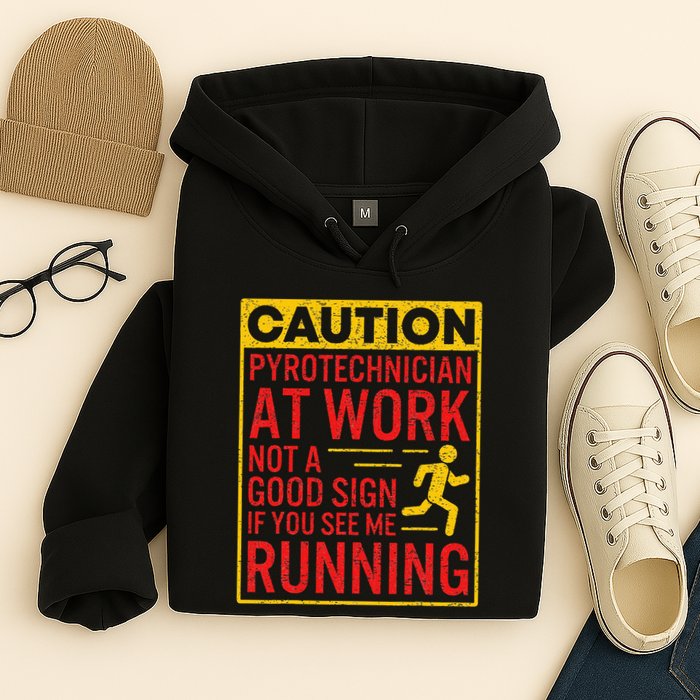 Pyrotechnician Funny Humorous Pyro Technician Hoodie