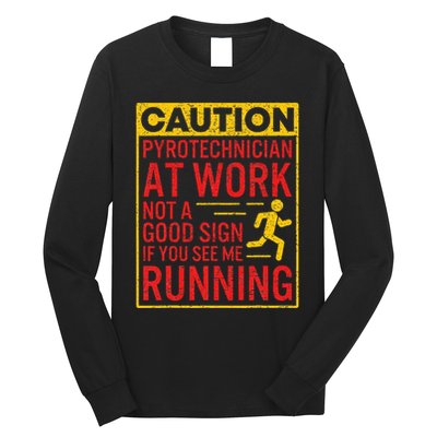 Pyrotechnician Funny Humorous Pyro Technician Long Sleeve Shirt