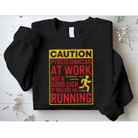 Pyrotechnician Funny Humorous Pyro Technician Sweatshirt