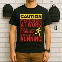 Pyrotechnician Funny Humorous Pyro Technician T-Shirt