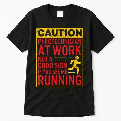 Pyrotechnician Funny Humorous Pyro Technician Tall T-Shirt