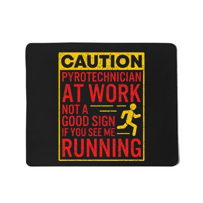 Pyrotechnician Funny Humorous Pyro Technician Mousepad
