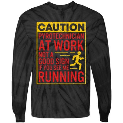 Pyrotechnician Funny Humorous Pyro Technician Tie-Dye Long Sleeve Shirt