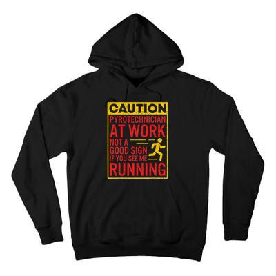 Pyrotechnician Funny Humorous Pyro Technician Tall Hoodie