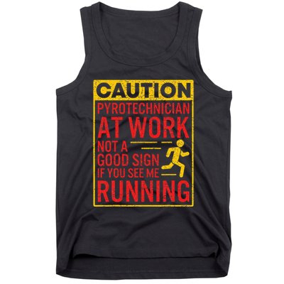 Pyrotechnician Funny Humorous Pyro Technician Tank Top