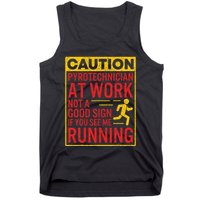 Pyrotechnician Funny Humorous Pyro Technician Tank Top