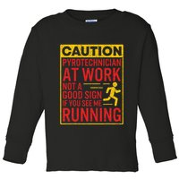 Pyrotechnician Funny Humorous Pyro Technician Toddler Long Sleeve Shirt