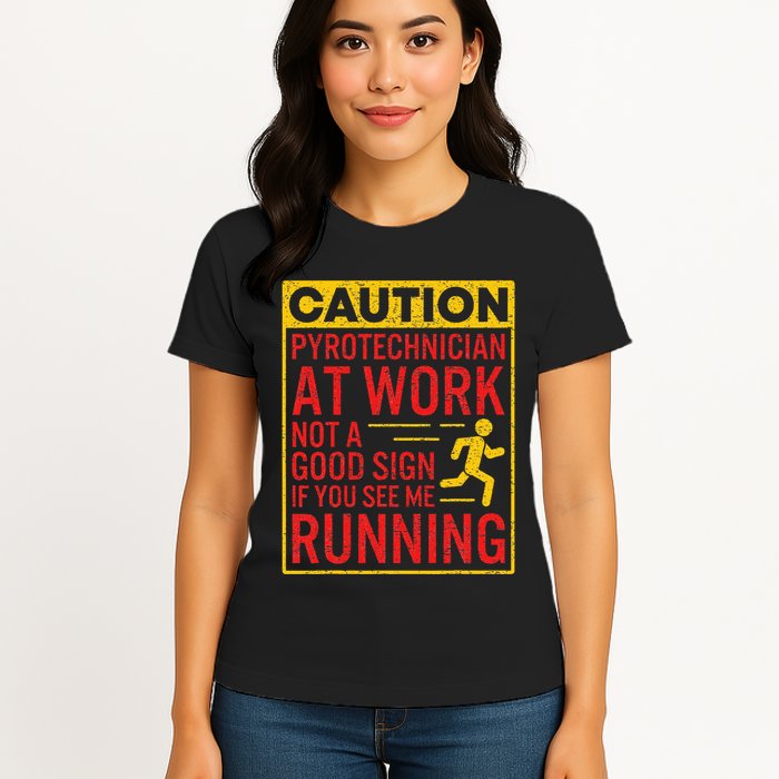 Pyrotechnician Funny Humorous Pyro Technician Womens T-Shirt
