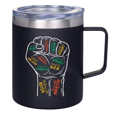 Power Fist Hand Inspiring Black Leaders Black History 12oz Stainless Steel Coffee Mug
