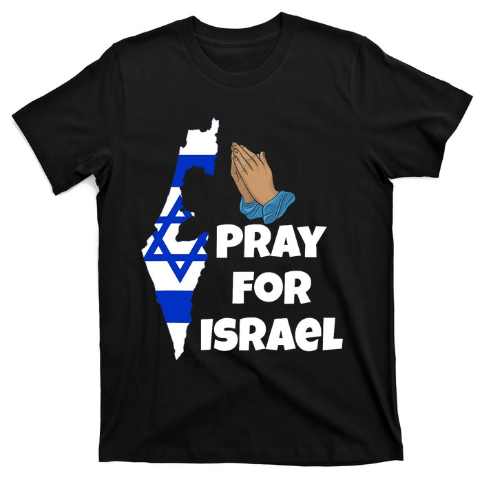 Pray For Israel I Stand With Israel Israel War T-Shirt