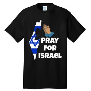 Pray For Israel I Stand With Israel Israel War Tall T-Shirt