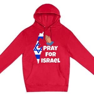 Pray For Israel I Stand With Israel Israel War Premium Pullover Hoodie