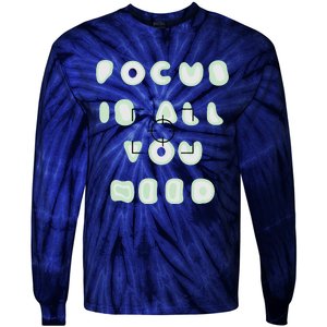 Photographer Focus Is All You Need Camera Lovers Gifts Tie-Dye Long Sleeve Shirt