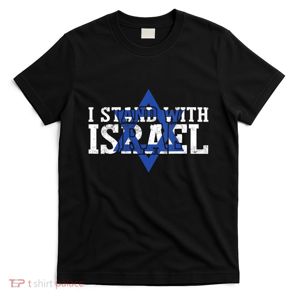 Pray For Israel I Stand With Israel Pray For Israeli People T-Shirt