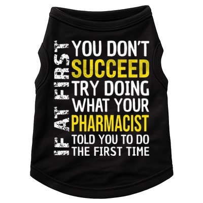 Pharmacist Funny If at First you don't Succeed Appreciation Doggie Tank