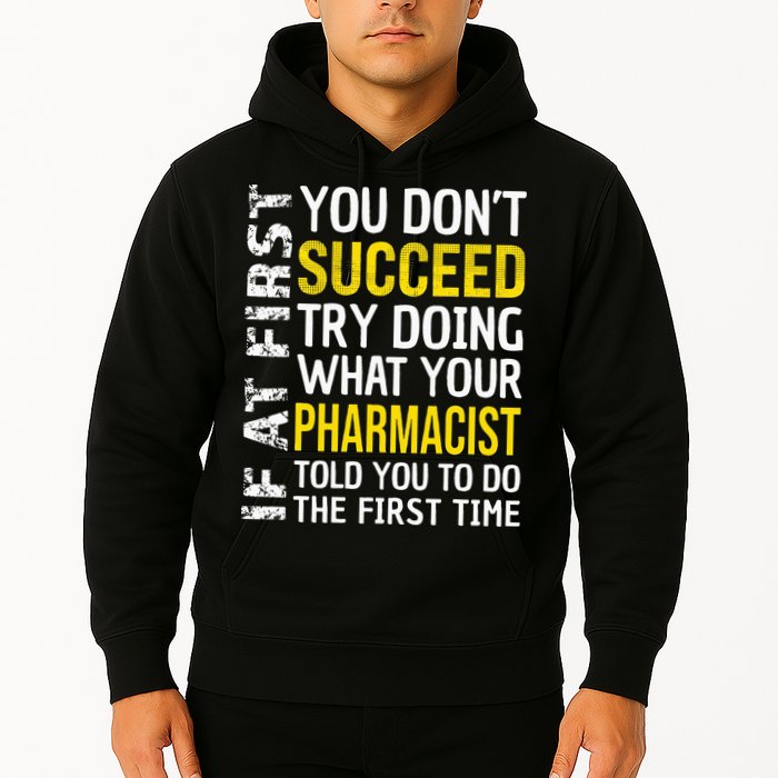 Pharmacist Funny If at First you don't Succeed Appreciation Hoodie