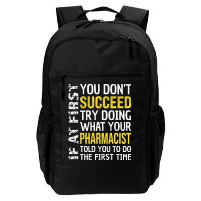 Pharmacist Funny If at First you don't Succeed Appreciation Backpack