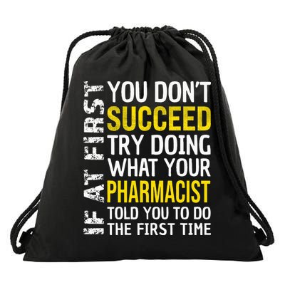 Pharmacist Funny If at First you don't Succeed Appreciation Drawstring Bag