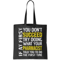 Pharmacist Funny If at First you don't Succeed Appreciation Bag
