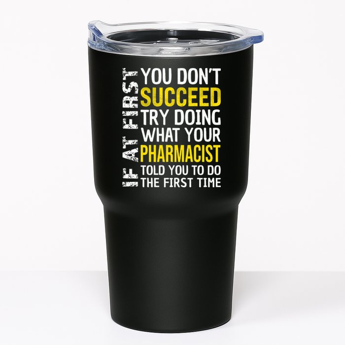 Pharmacist Funny If at First you don't Succeed Appreciation Tumbler