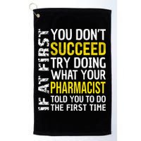 Pharmacist Funny If at First you don't Succeed Appreciation Golf Towel
